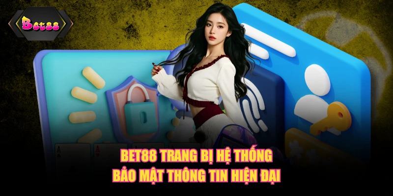BET88 trang bị hệ thống bảo mật thông tin hiện đại