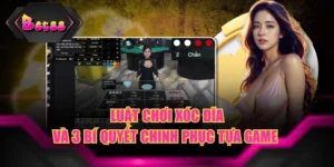 Luật Chơi Xóc Đĩa Và 3 Bí Quyết Chinh Phục Tựa Game